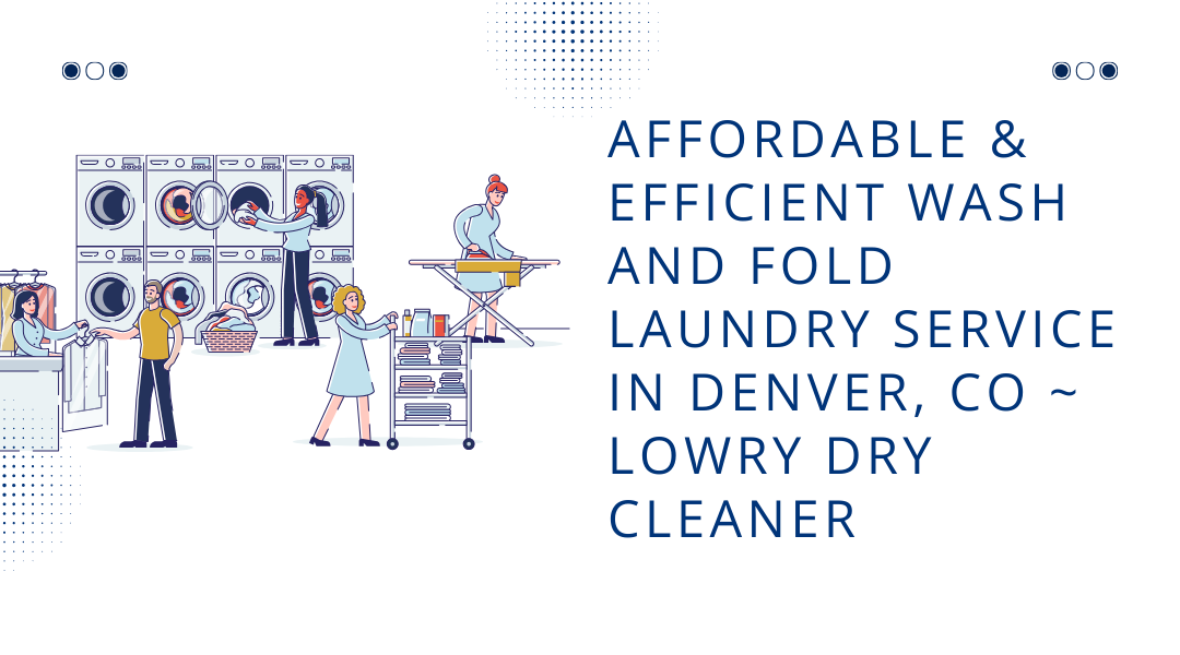 Wash and Fold Laundry Service in Denver CO