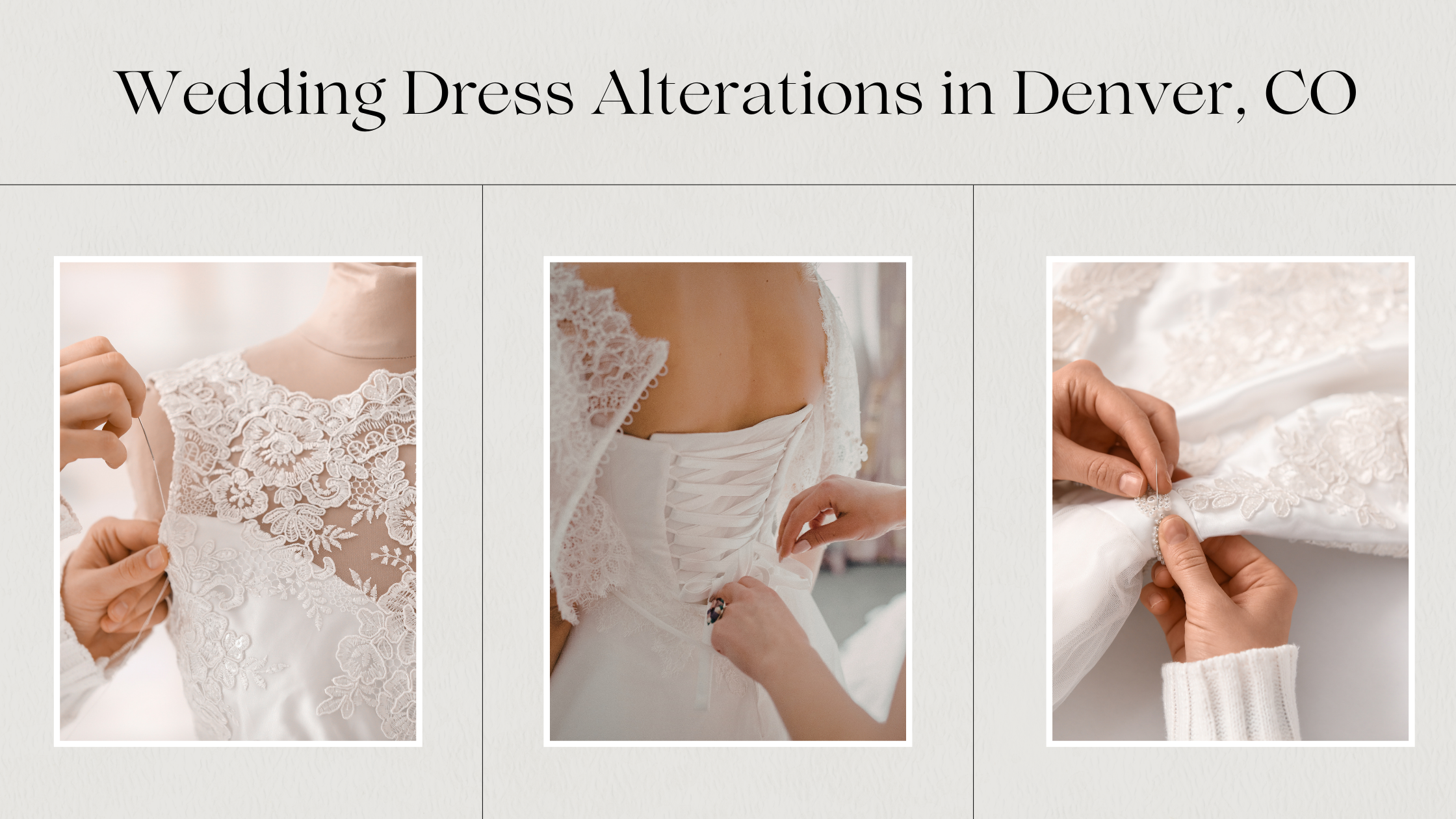 Wedding Dress Alterations Denver CO